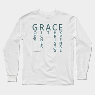 GRACE - God's Riches At Christ's Expense - 2 Corinthians 8:9 Long Sleeve T-Shirt